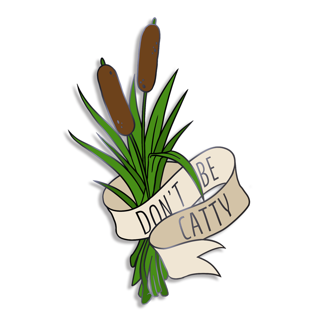 Don't Be Catty enamel pin