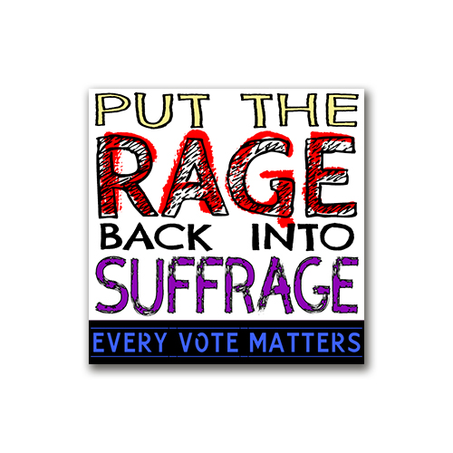 Put the Rage Back Into Suffrage sticker